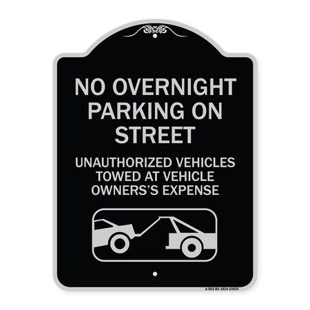 SIGNMISSION No Overnight Parking on Street Unauthorized Vehicles Towed at Vehicle Owners Expense, BS-1824-23835 A-DES-BS-1824-23835